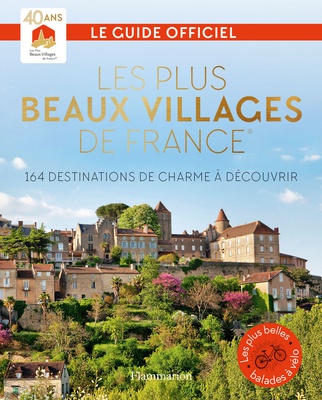 Guide Flammarion Les Plus Beaux Villages de France® (Fr)